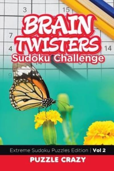 Cover for Puzzle Crazy · Brain Twisters Sudoku Challenge Vol 2 (Paperback Bog) (2016)