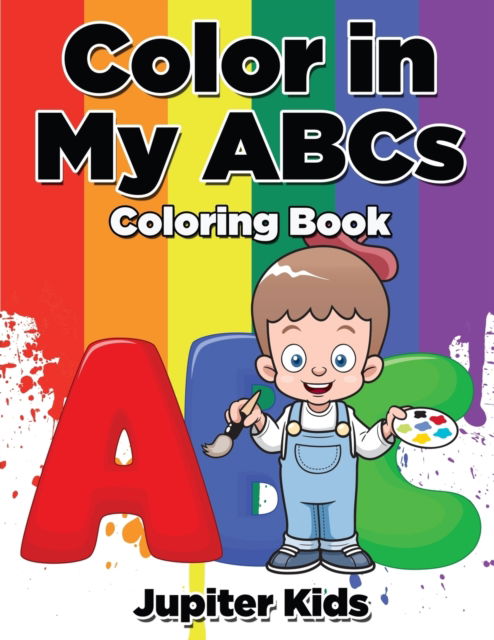 Cover for Jupiter Kids · Color in My ABCs Coloring Book (Paperback Book) (2017)