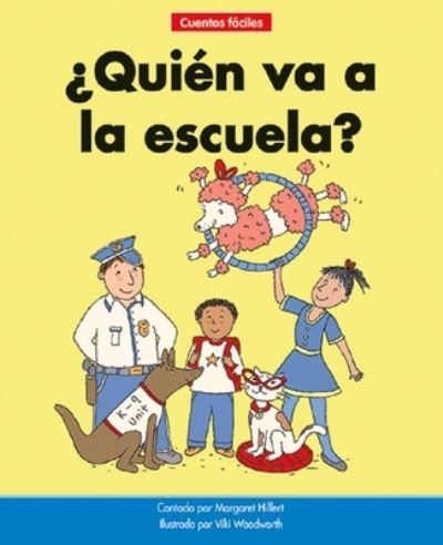 Cover for Margaret Hillert · ?quien Va a la Escuela?=who Goes to School? (Hardcover Book) (2021)