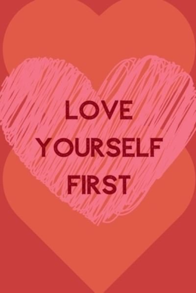 Cover for Raw Design Publishers · Love Yourself First (Taschenbuch) (2019)