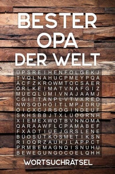 BESTER OPA DER WELT - Wortsuchratsel - Opi Geschenk Print - Books - Independently Published - 9781699700679 - October 13, 2019
