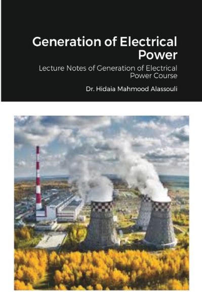 Cover for Dr Hidaia Mahmood Alassouli · Generation of Electrical Power (Paperback Book) (2021)