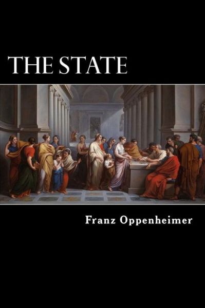 Cover for Franz Oppenheimer · The State (Taschenbuch) (2018)