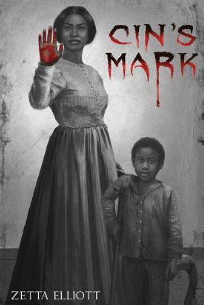 Cover for Zetta Elliott · Cin's Mark (Pocketbok) (2018)