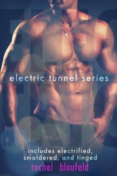 Cover for Rachel Blaufeld · The Electric Tunnel Series (Pocketbok) (2018)