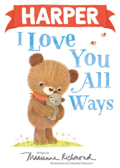 Cover for Marianne Richmond · Harper I Love You All Ways (Book) (2023)