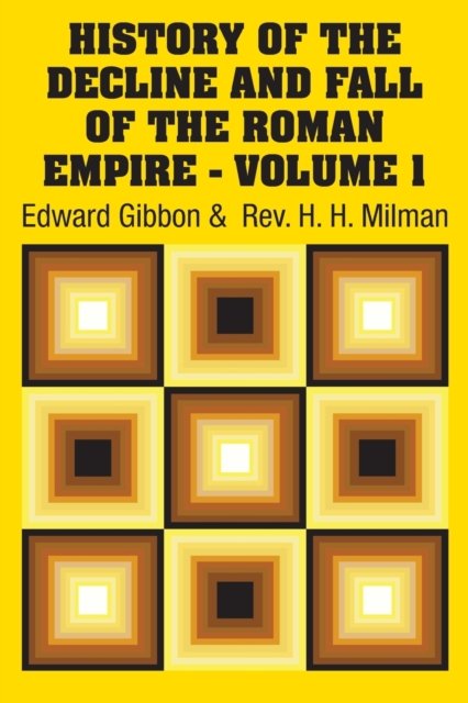 Cover for Edward Gibbon · History of the Decline and Fall of the Roman Empire - Volume 1 (Paperback Bog) (2018)