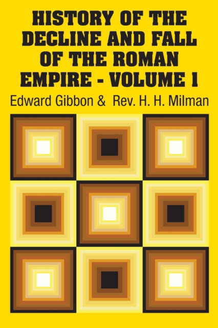 Cover for Edward Gibbon · History of the Decline and Fall of the Roman Empire - Volume 1 (Paperback Book) (2018)