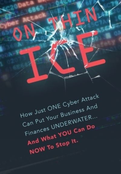 Cover for Leading Cybersecurity Experts · On Thin Ice (Hardcover Book) (2020)