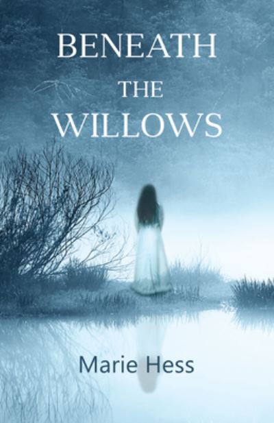 Cover for Marie Hess · Beneath the Willows (Paperback Book) (2022)