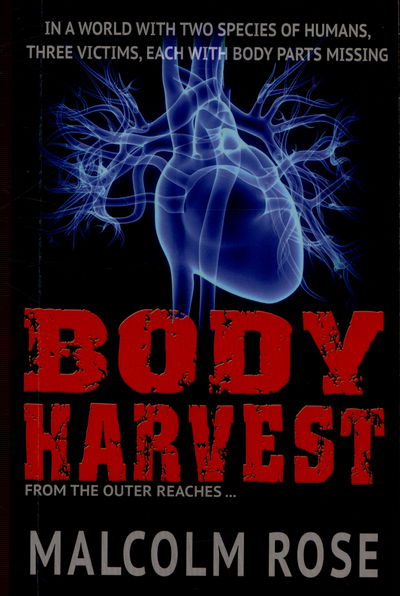 Cover for Rose Malcolm · Body Harvest - YA Fiction (Paperback Book) (2019)