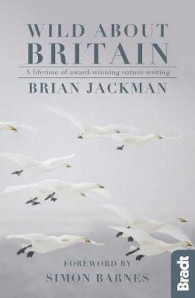 Cover for Brian Jackman · Wild About Britain: A lifetime of award-winning nature writing (Paperback Book) (2017)