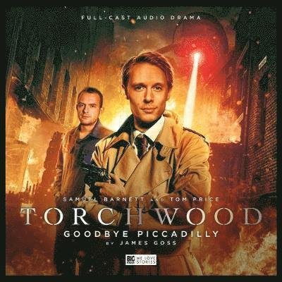 Cover for James Goss · Torchwood - 22 Goodbye Piccadilly - Torchwood (Hörbuch (CD)) (2018)