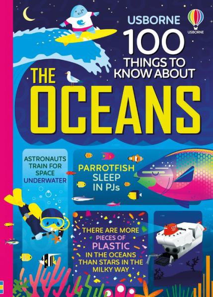 100 Things to Know about the Oceans - Jerome Martin - Kirjat - Usborne Publishing, Limited - 9781805071679 - tiistai 6. helmikuuta 2024