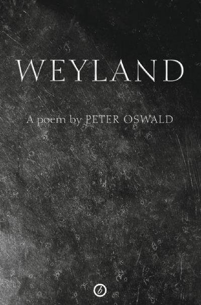 Peter Oswald · Weyland - Oberon Modern Plays (Paperback Bog) (2008)