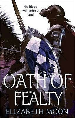 Cover for Elizabeth Moon · Oath Of Fealty: Paladin's Legacy: Book One - Paladin's Legacy (Taschenbuch) [Paperback] (2010)