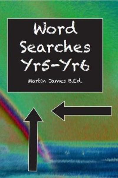 Cover for Martin James · Word Searches yr5-yr 6 (Paperback Book) (2018)