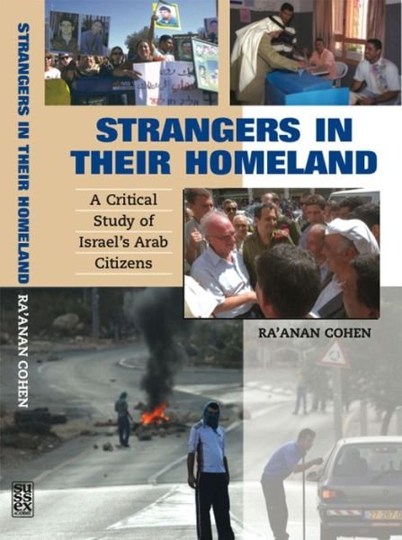 Cover for Ra'Anan Cohen · Strangers in Their Homeland: A Critical Study of Israel's Arab Citizens (Paperback Book) (2008)