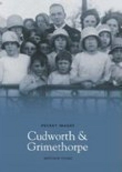 Cover for Matthew Young · Cudworth and Grimethorpe (Paperback Book) [UK edition] (2006)