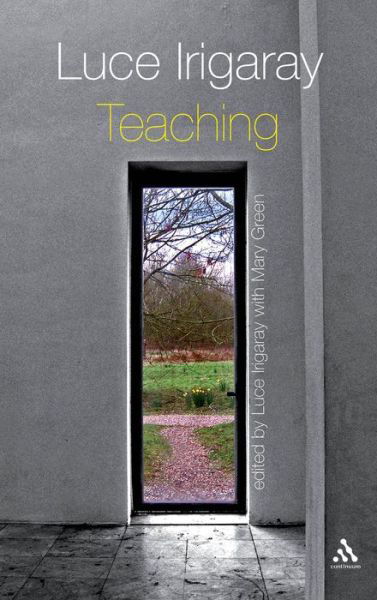 Cover for Luce Irigaray · Luce Irigaray: Teaching (Hardcover bog) (2008)