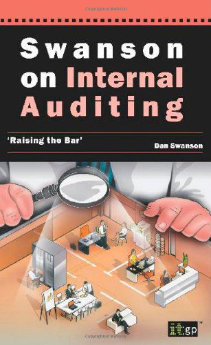 Cover for Dan Swanson · Swanson on Internal Auditing: Raising the Bar (Paperback Book) (2010)