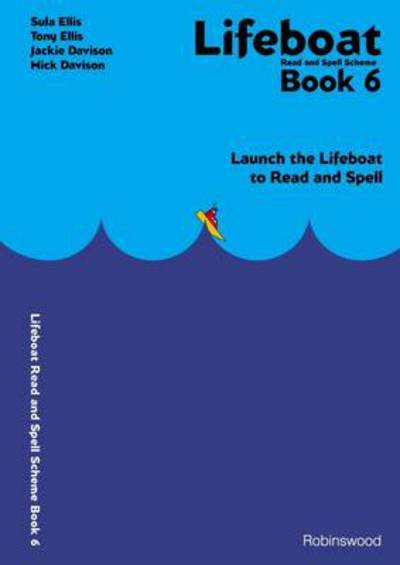 Lifeboat Read and Spell Scheme: Launch the Lifeboat to Read and Spell - Sula Ellis - Books - Robinswood Press - 9781869981679 - November 1, 1999