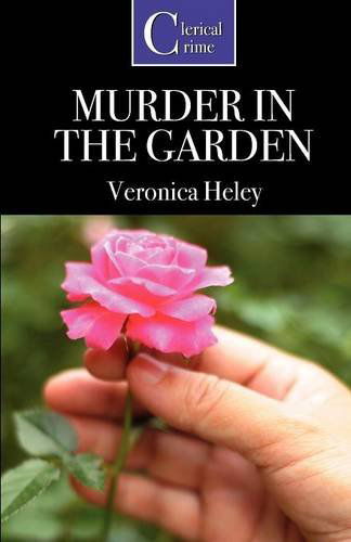 Cover for Veronica Heley · Murder in the Garden (Pocketbok) (2012)