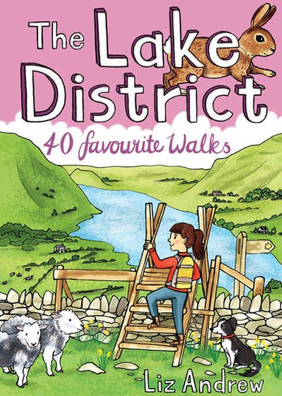 Cover for Liz Andrew · The Lake District: 40 Favourite Walks (Paperback Bog) (2019)