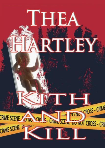 Cover for Thea Hartley · Kith and Kill (Paperback Book) (2015)