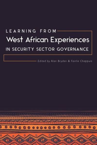 Cover for Alan Bryden · Learning from West African Experiences in Security Sector Governance (Book) (2015)