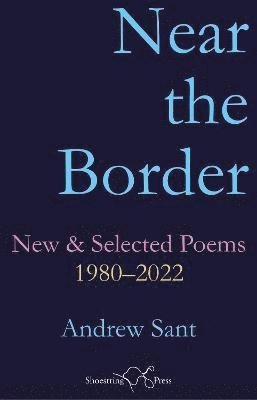 Cover for Andrew Sant · Near the Border (Paperback Book) (2022)