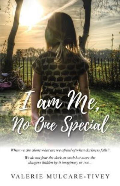 Cover for Valerie Mulcare-Tivey · I Am Me, No One Special (Paperback Book) (2018)