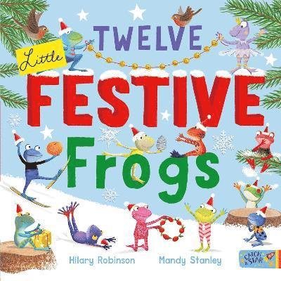 Cover for Hilary Robinson · Twelve Little Festive Frogs (Paperback Book) (2021)