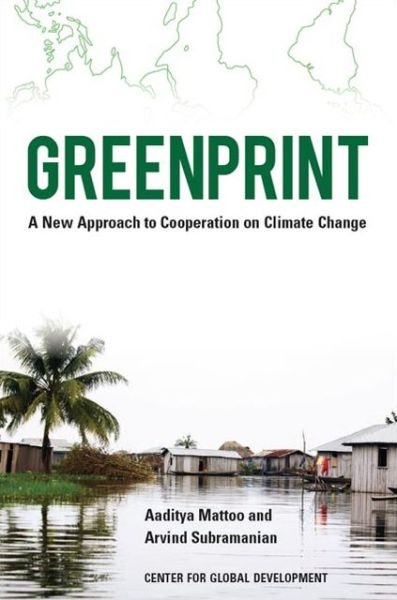 Cover for Aaditya Mattoo · Greenprint: A New Approach to Cooperation on Climate Change (Paperback Book) (2013)