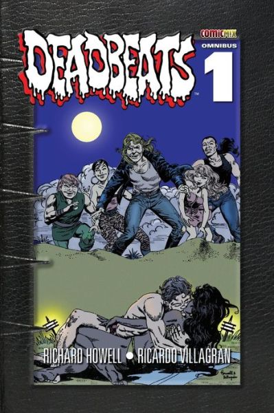 Deadbeats Omnibus 1 - Richard Howell - Books - Comicmix LLC - 9781939888679 - October 2, 2018