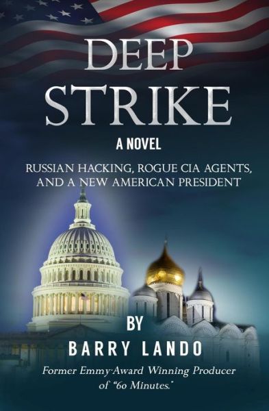 Deep Strike - Barry Lando - Książki - Kcm Publishing - 9781939961679 - 10 lipca 2017