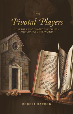 Cover for Bishop Robert Barron · Pivotal Players Book (Hardcover Book) (2020)