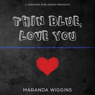 Cover for Maranda Wiggins · Thin Blue, Love You (Paperback Book) (2018)