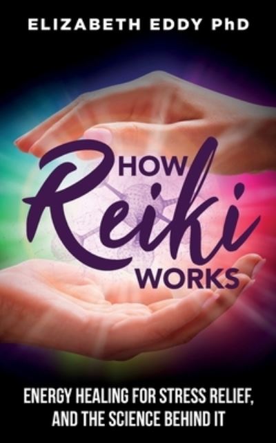 Cover for Elizabeth Eddy · How Reiki Works (Paperback Book) (2020)