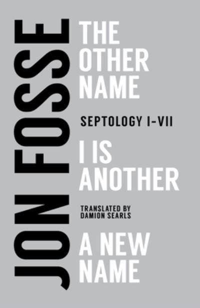 Septology - Jon Fosse - Books - Transit Books - 9781945492679 - November 22, 2022