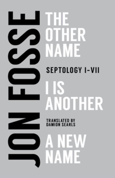 Septology - Jon Fosse - Livros - Transit Books - 9781945492679 - 22 de novembro de 2022