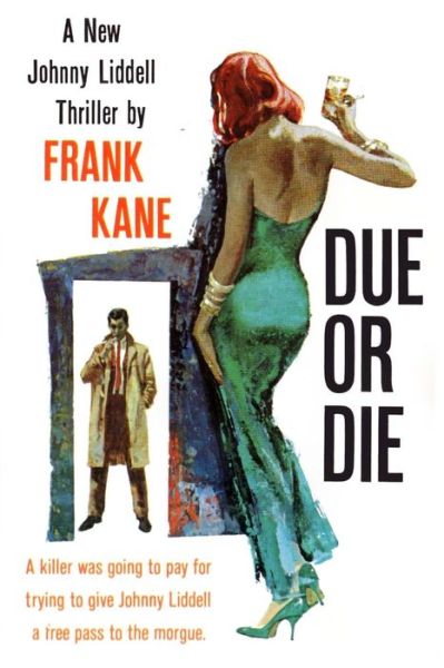 Due or Die - Frank Kane - Books - Fiction House - 9781947964679 - April 25, 2019