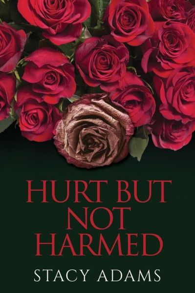 Cover for Stacy Adams · Hurt But Not Harmed (Paperback Book) (2020)