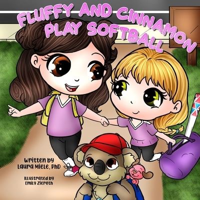 Cover for Laura Miele · Fluffy and Cinnamon Play Softball (Book) (2023)