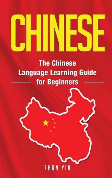 Cover for Language Equipped Travelers · Chinese: The Chinese Language Learning Guide for Beginners (Hardcover Book) (2020)