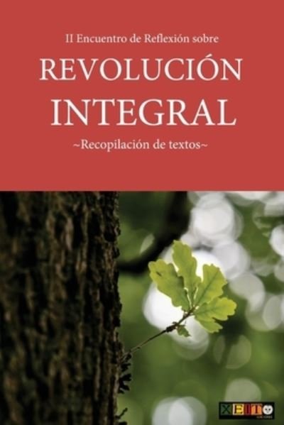 Cover for Varios Autores · II Encuentro de Reflexion sobre Revolucion Integral (Taschenbuch) (2017)
