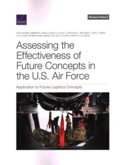 Cover for Don Snyder · Assessing the Effectiveness of Future Concepts in the U.S. Air Force: Application to Future Logistics Concepts (Paperback Book) (2022)