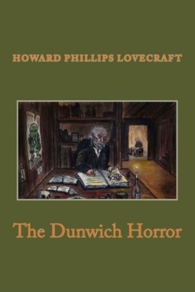 Cover for Howard Phillips Lovecraft · The Dunwich Horror (Paperback Book) (2017)