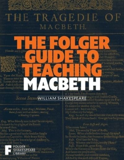 The Folger Guide to Teaching Macbeth - Folger Shakespeare Library - Peggy O'Brien - Books - Simon & Schuster - 9781982105679 - November 12, 2024