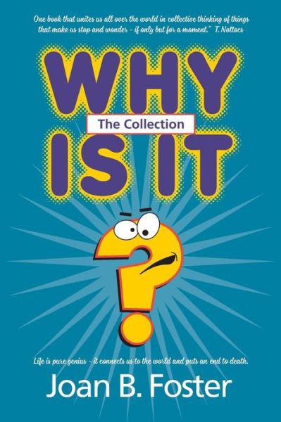 Cover for Joan B Foster · Why Is It? The Collection (Paperback Book) (2018)